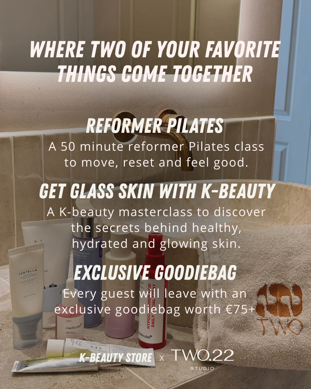 K-Beauty Store x TWO22 Studio: Reformer Pilates & Get Glass Skin Masterclass
